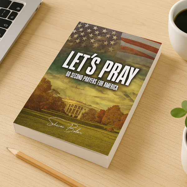 Let's Pray: 60 Second Prayers for America