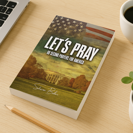 Let's Pray: 60 Second Prayers for America